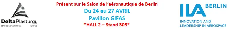 DELTA PLASTURGY, AU SALON AÉRONAUTIQUE DE BERLIN